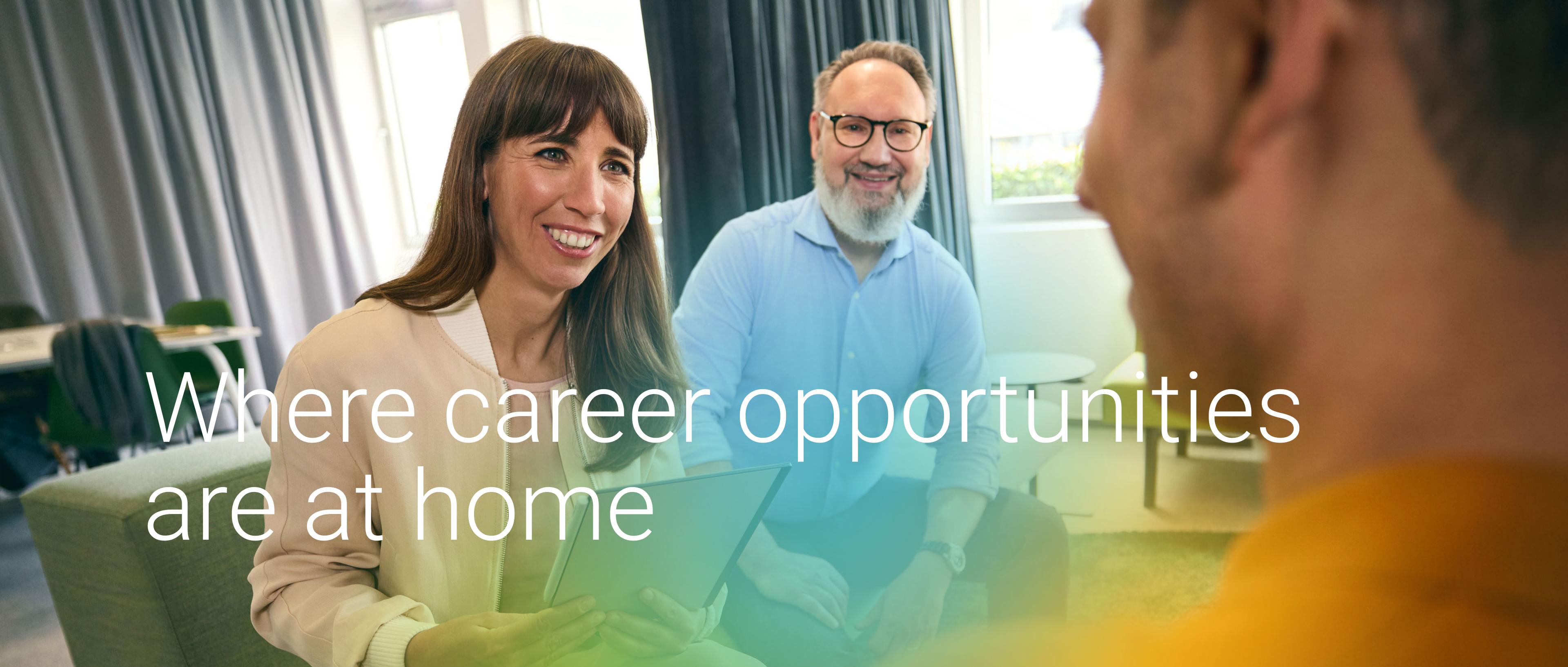 : Where career opportunities are at home