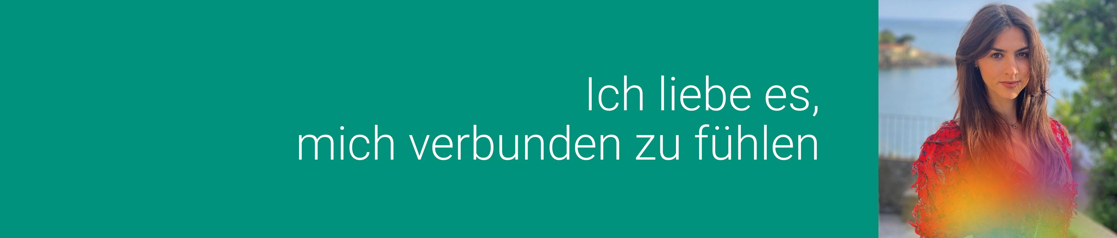 Ich liebe es, mich verbunden zu fühlen