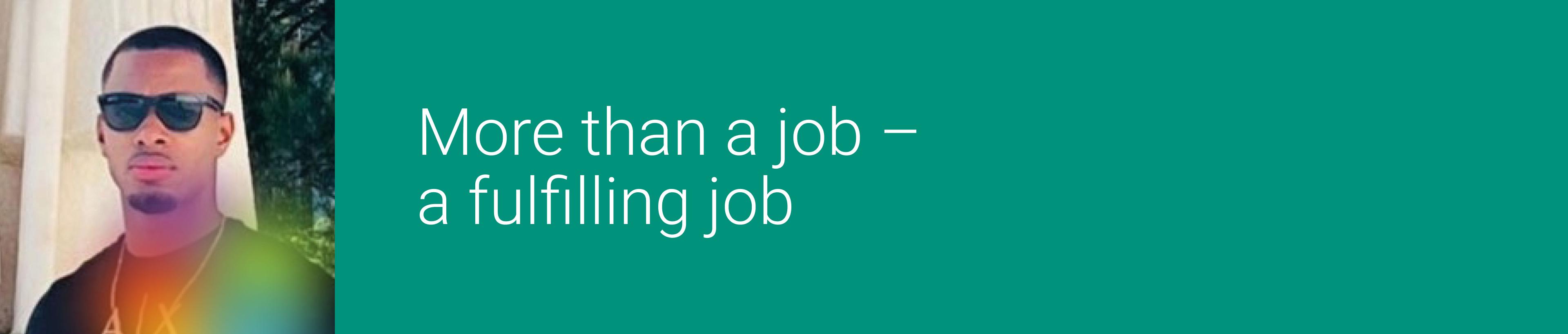 More than a job – a fulfilling job